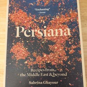 Persiana: Recipes from the Middle East & Beyond